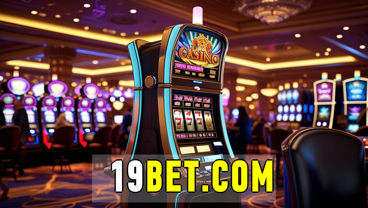 19bet – Apostas Altas e Emoção nos Melhores Slots de Vídeo
